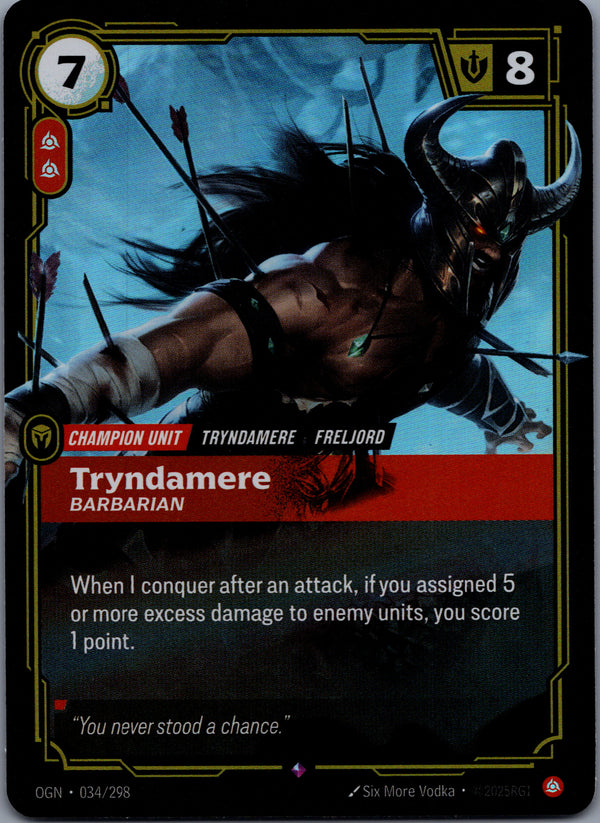 034 Tryndamere - Barbarian [Foil] Origins Rare Near Mint
