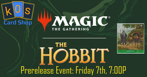 Magic TCG - Friday 8/7 @ 7:00PM The Hobbit Prerelease Event